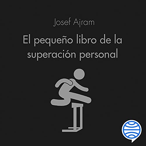 «El pequeño libro de la superación personal: Échale gasolina a tu cerebro y consigue todo lo que te propongas»