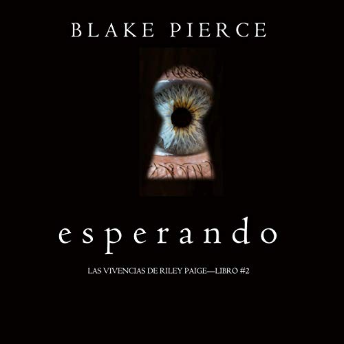 «Esperando: Las Vivencias de Riley Paige – Libro #2»