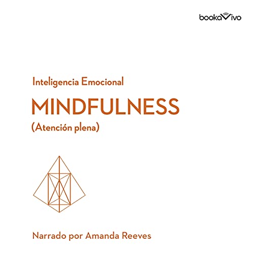 «Atención plena: Inteligencia Emocional 1»