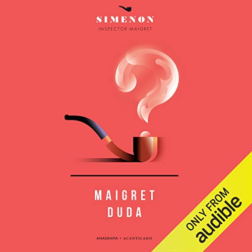 «Maigret duda (Narración en Castellano)»