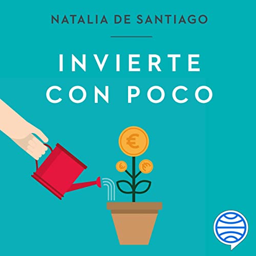 audiolibro Invierte con poco: Haz que tu dinero crezca