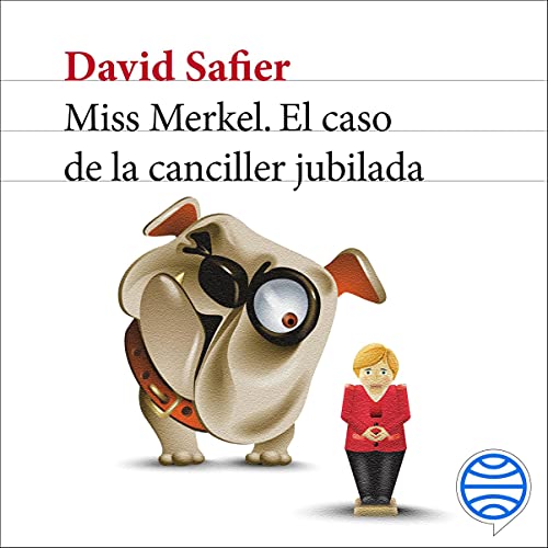 audiolibro Miss Merkel - El caso de la canciller jubilada: Miss Merkel 1