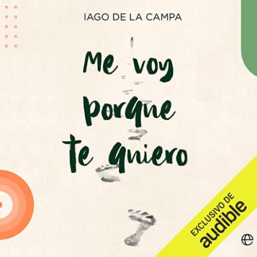 «Me voy porque te quiero»