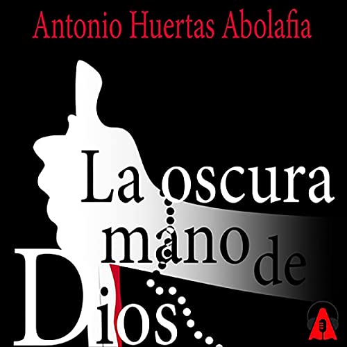 audiolibro La oscura mano de Dios