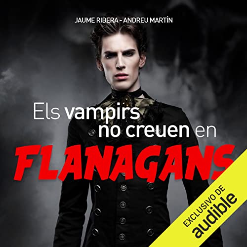 audiolibro Els vampirs no creuen en Flanagans
