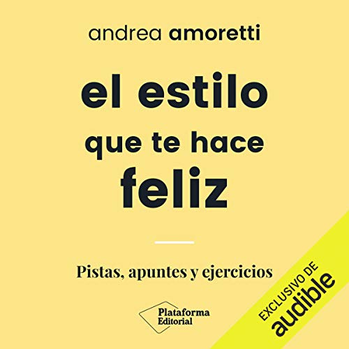 «El estilo que te hace feliz»