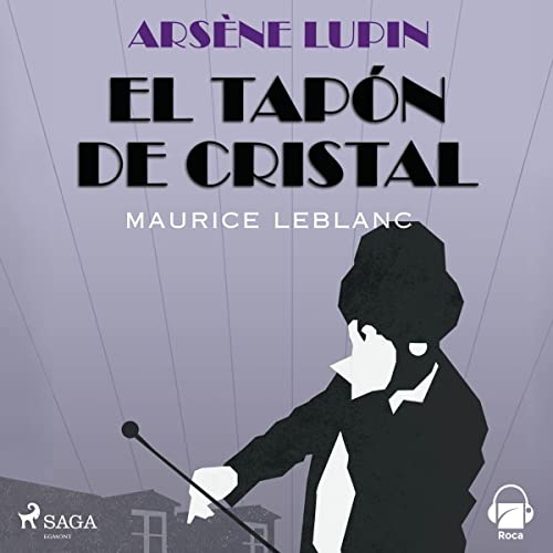 «Arsène Lupin. El tapón de cristal»