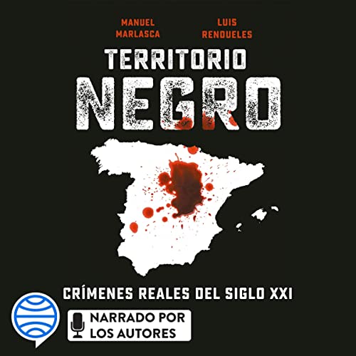 «Territorio negro: Crímenes reales del siglo XXI»