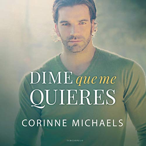 «Dime que me quieres»