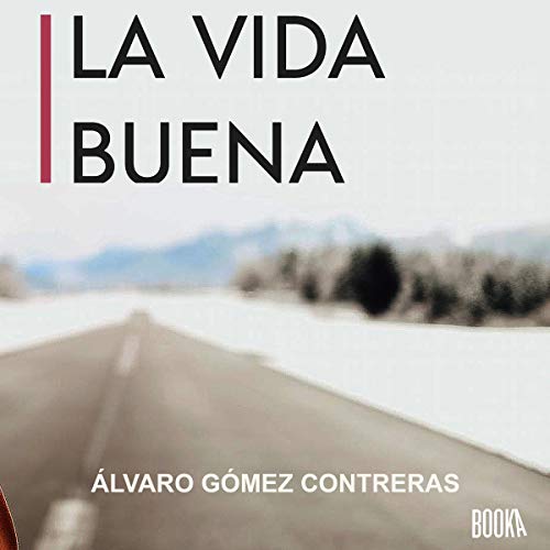 «La Vida Buena»