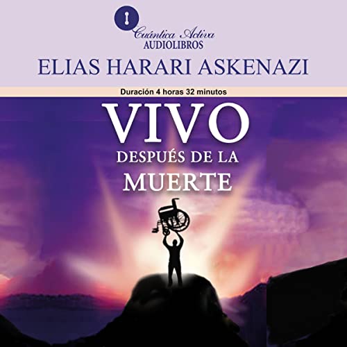 «Vivo después de la muerte»
