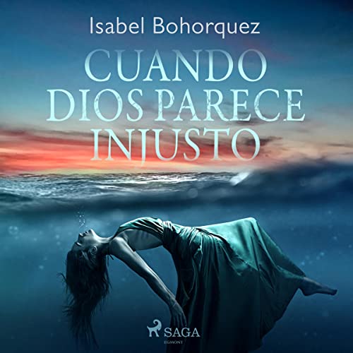 «Cuando Dios parece injusto»