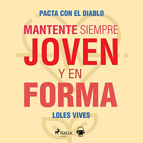 «Pacta con el diablo: Mantente siempre joven y en forma»