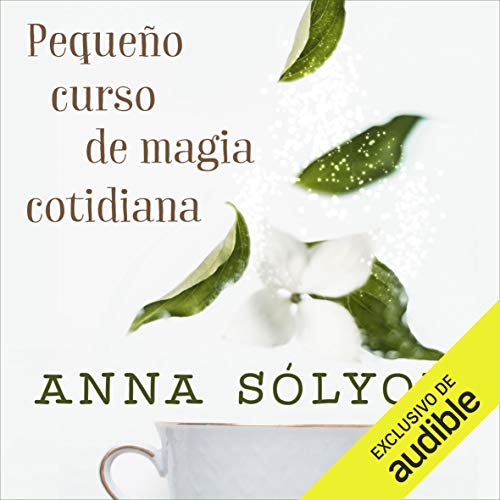 «Pequeño Curso de Magia Cotidiana (Narración em Castellano)»