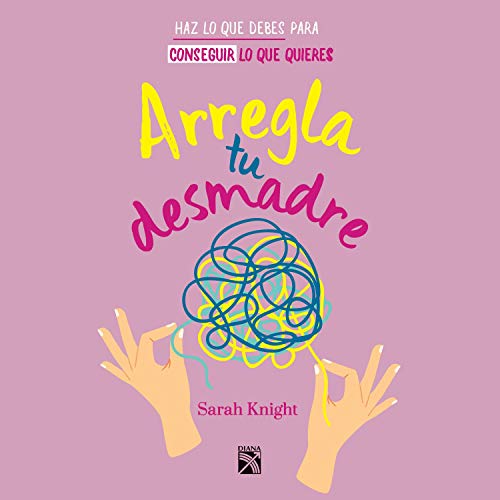 audiolibro Arregla tu desmadre
