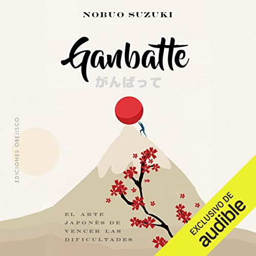 «Ganbatte: El arte japonés de vencer las dificultades»