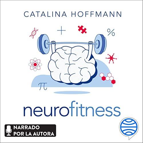 audiolibro Neurofitness: Descubre lo que tu cerebro puede hacer por ti