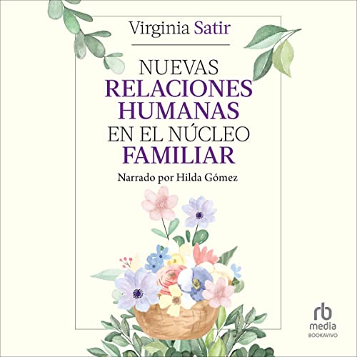 «Nuevas relaciones humanas en el núcleo familiar»