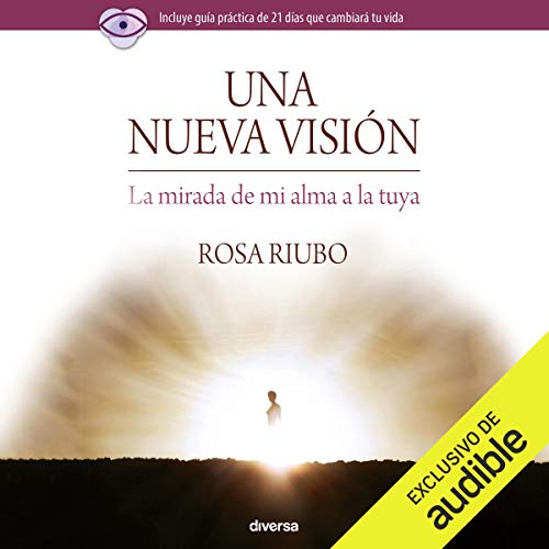 «Una Nueva Visión: La mirada de mi alma a la tuya»