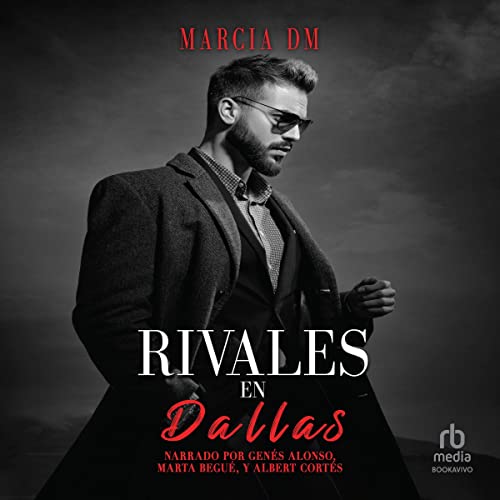 «Rivales en Dallas: Hermanos Walker, Libro 3»