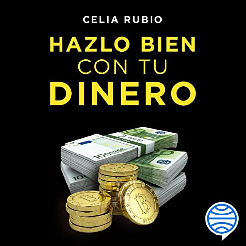 audiolibro Hazlo bien con tu dinero: Un plan de 7 pasos para transformar tus finanzas y conseguir que el dinero trabaje para ti