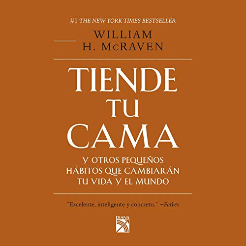 audiolibro Tiende tu cama y otros pequeños hábitos que cambiarán tu vida y el mundo