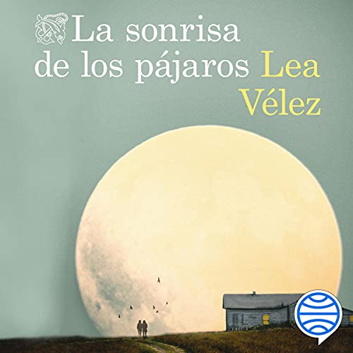 audiolibro La sonrisa de los pájaros