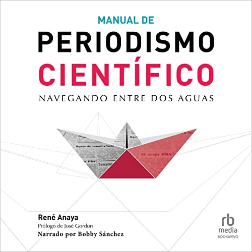 audiolibro Manual de periodismo científico: Navegando entre dos aguas