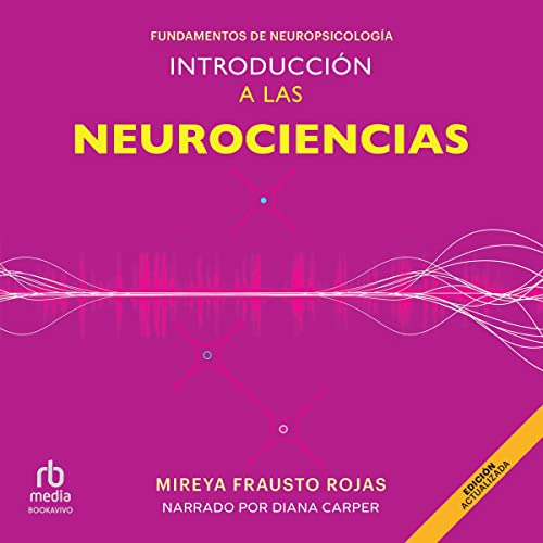 audiolibro Introducción a la neurociencias: Fundamentos de neuropsicología