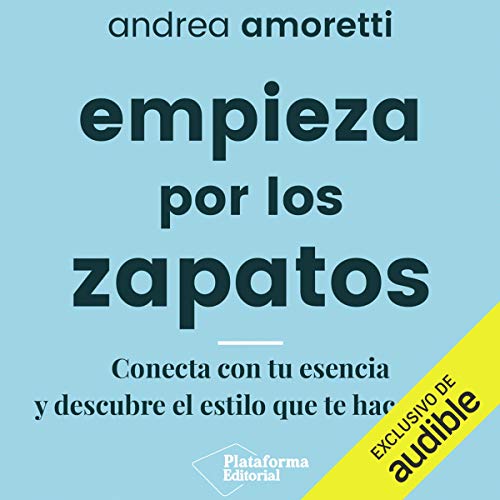 «Empieza por los zapatos»