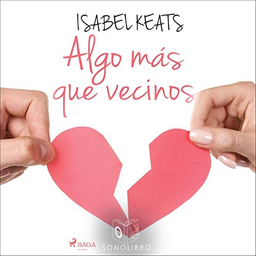 «Algo más que vecinos»