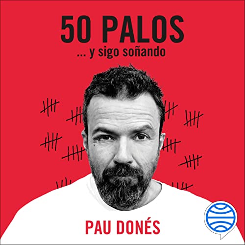 «50 palos: … y sigo soñando»