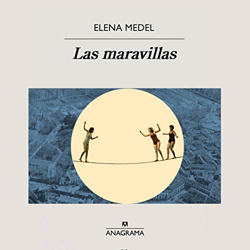 «Las maravillas»
