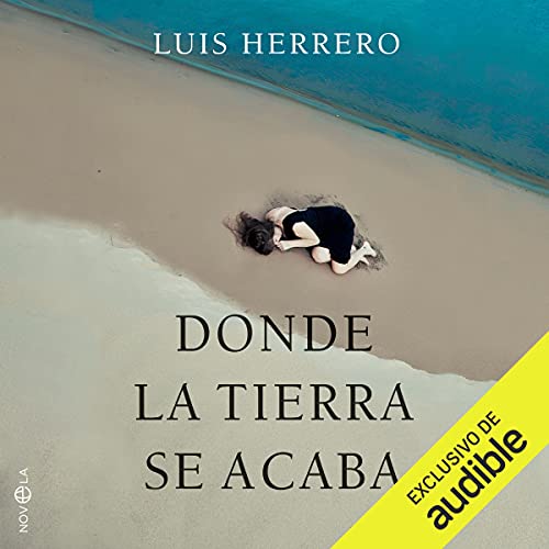 «Donde la tierra se acaba»