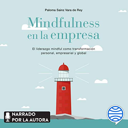 audiolibro Mindfulness en la empresa: El liderazgo mindful como transformación personal, empresarial y global