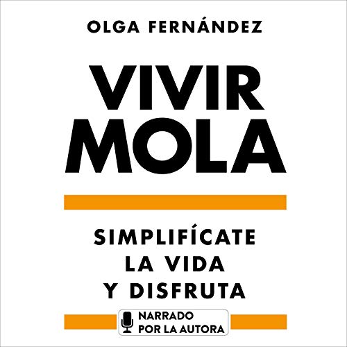 audiolibro Vivir mola. Simplifícate la vida y disfruta