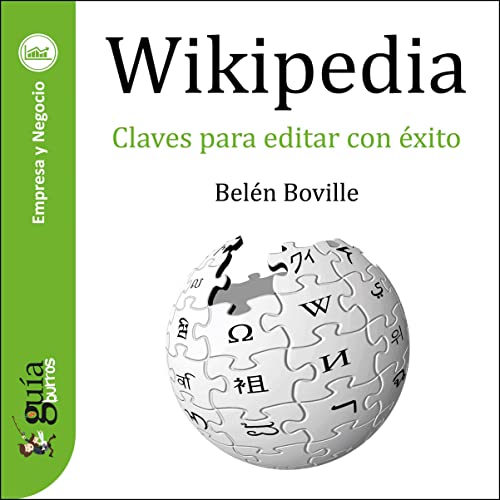 «GuíaBurros: wikipedia: Claves para editar con éxito»