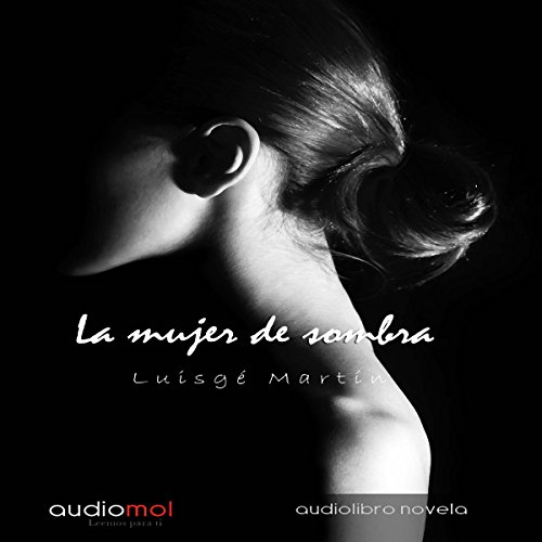 «La mujer de sombra»