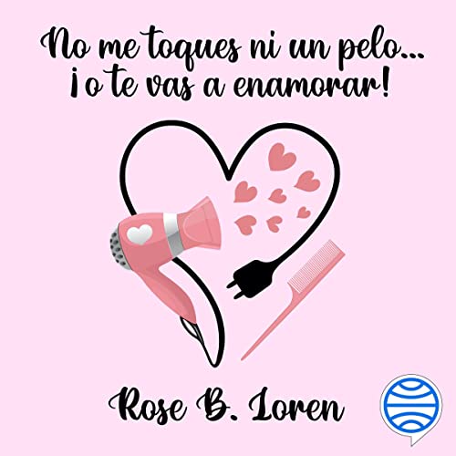 audiolibro No me toques ni un pelo... ¡o te vas a enamorar!