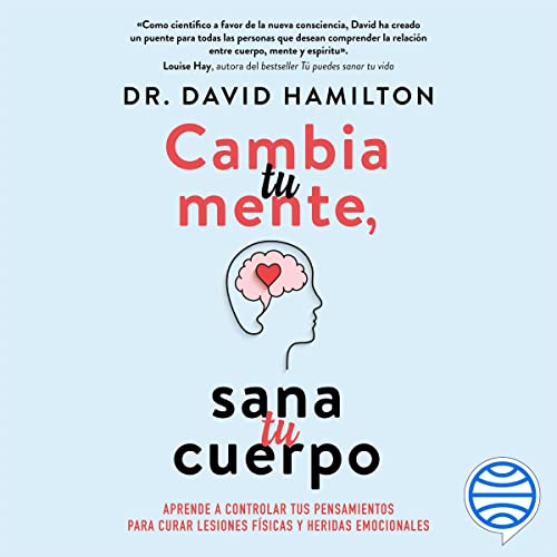 «Cambia tu mente, sana tu cuerpo»