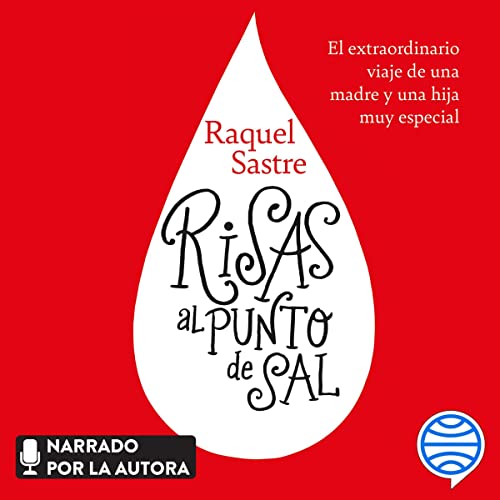 «Risas al punto de sal: El extraordinario viaje de una madre y una hija muy especial»