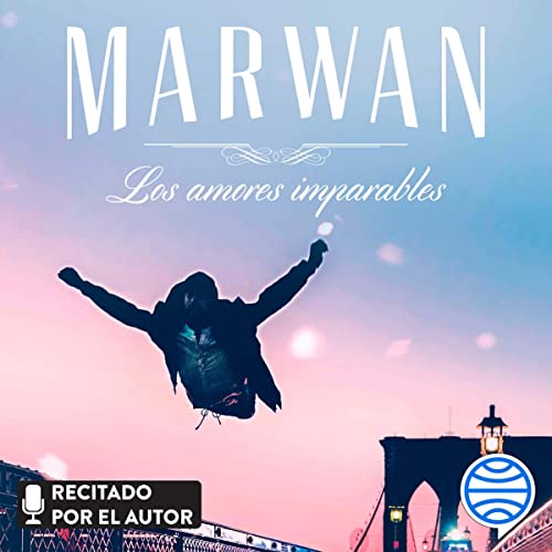 «Los amores imparables»