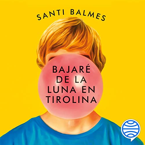 audiolibro Bajaré de la luna en tirolina