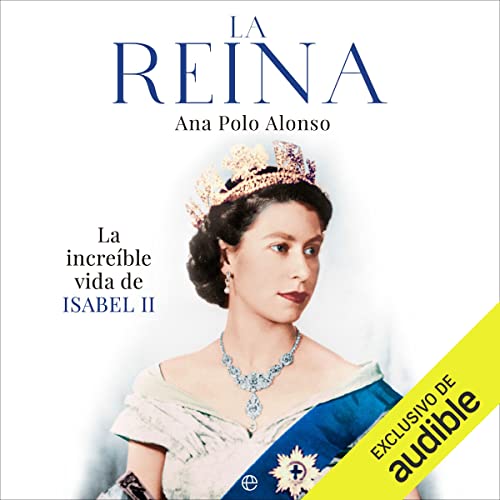 «La Reina: La increíble vida de Isabel II»