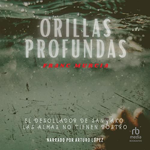 «Orillas profundas: Frida y el Inspector Cantos 1»