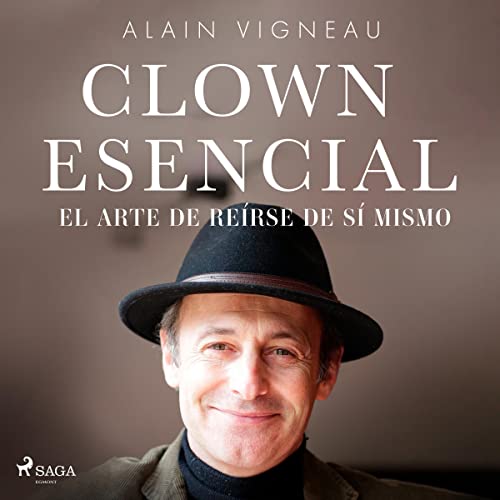 «Clown Esencial: El arte de reírse de sí mismo»