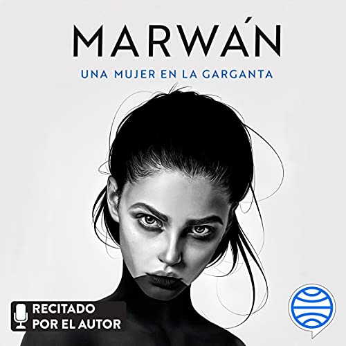 «Una mujer en la garganta»