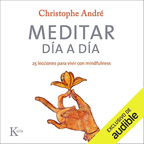 «Meditar día a día: 25 lecciones para vivir con mindfulness»