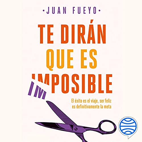 audiolibro Te dirán que es imposible