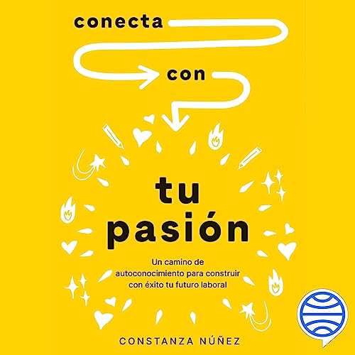 «Conecta con tu pasión»